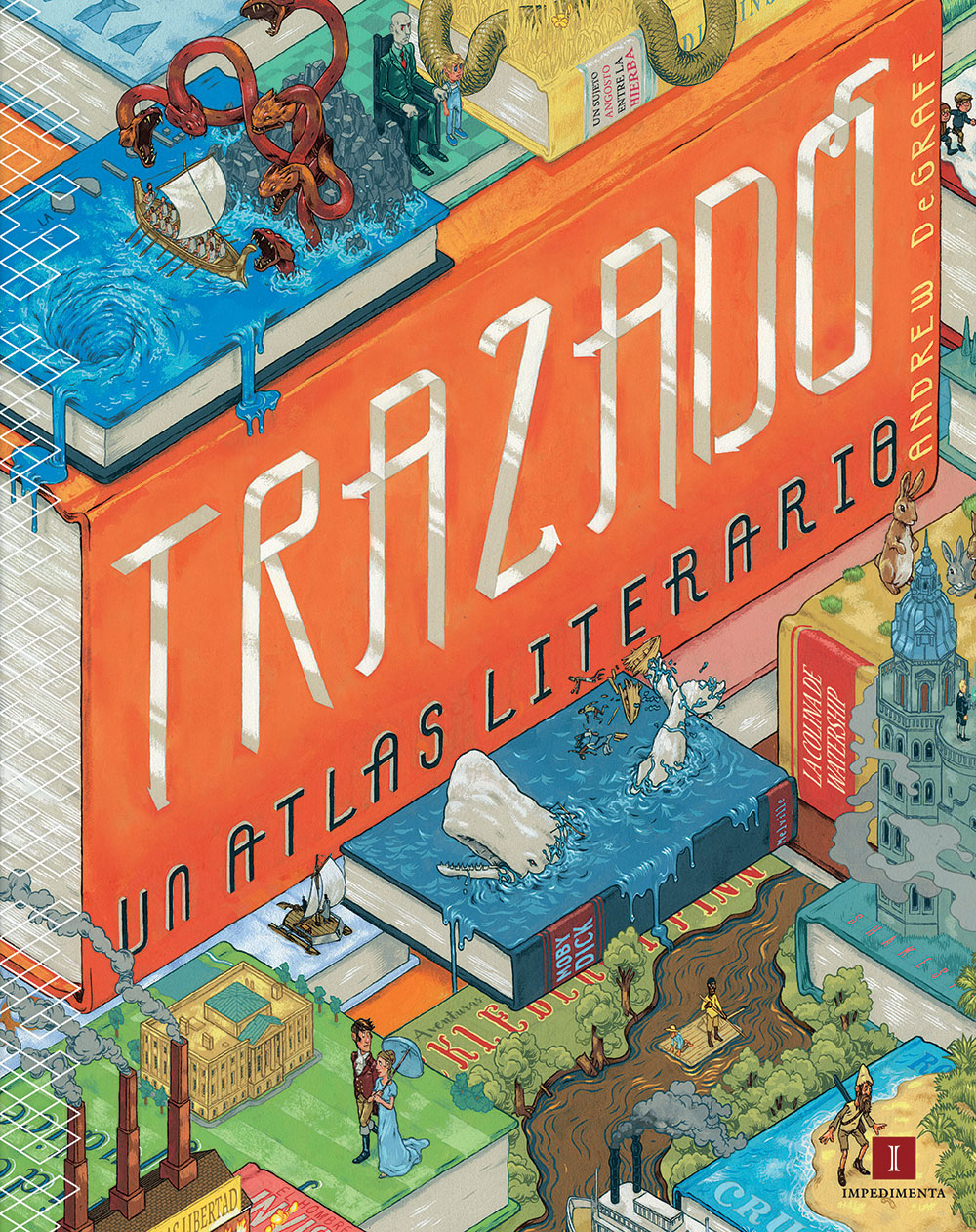 Andrew DeGraff y Daniel Harmon. Trazado: Un atlas literario. Impedimenta