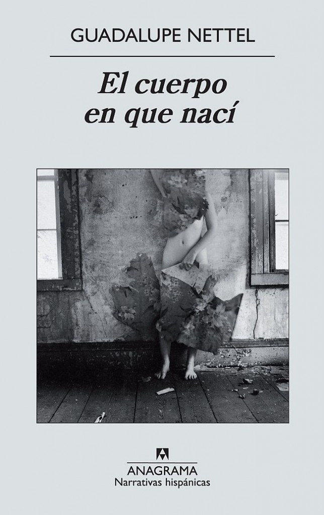 Guadalupe Nettel. El cuerpo en que nací