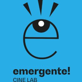 Foro de Desarrollo y Coproducción de Cortometrajes Emergente! Cine Lab
