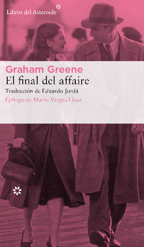 Graham Greene. El final del affaire