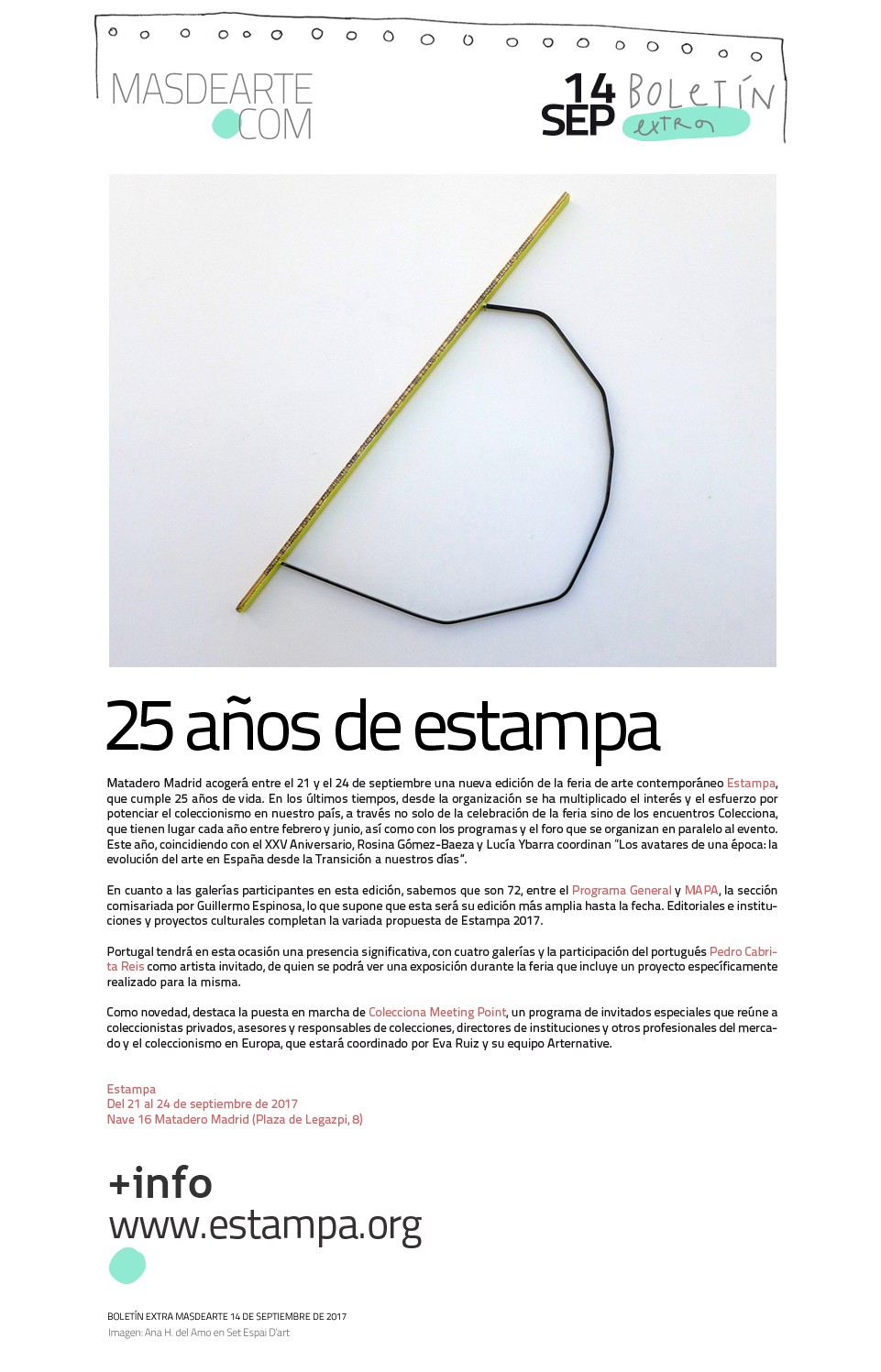Estampa celebra sus 25 años de vida y su compromiso con el
 coleccionismo en España. Del 21 al 24 de septiembre de 2017.