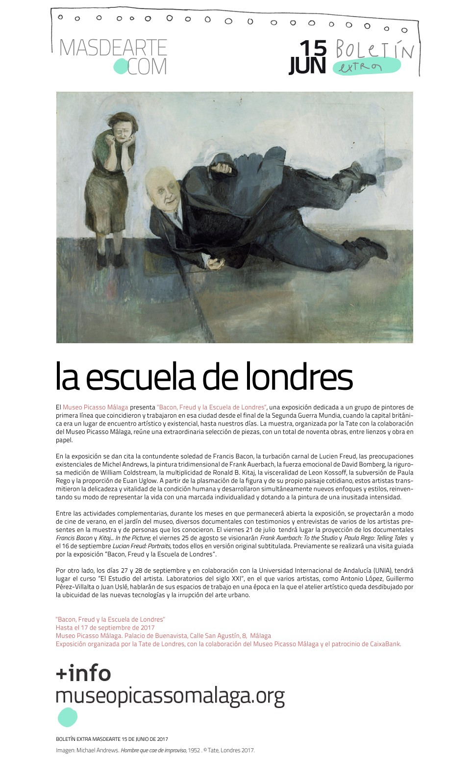 La Escuela de Londres. Exposición en el Museo Picasso Málaga,
 hasta el 17 de septiembre de 2017