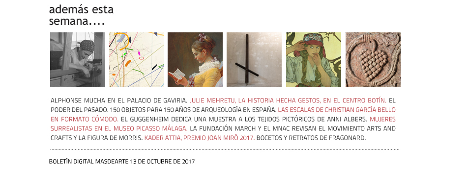 Julie Mehretu, Fragonard, Anni Albers, Alphonse Mucha... Noticias masdearte.com