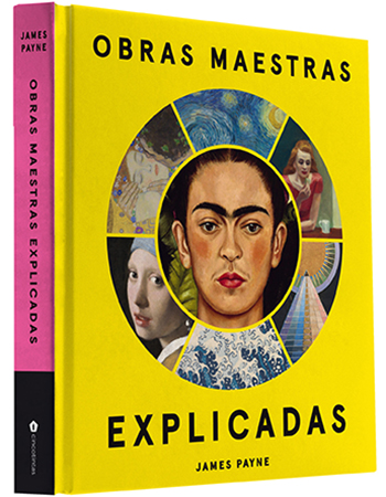 Obras maestras explicadas. James Payne. Editorial Cinco Tintas