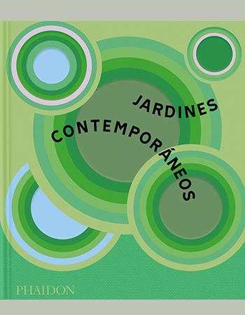 Jardines contemporáneos. Phaidon