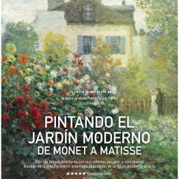 Os regalamos cuatro entradas para ver en cines “Pintando el jardín moderno: De Monet a Matisse”