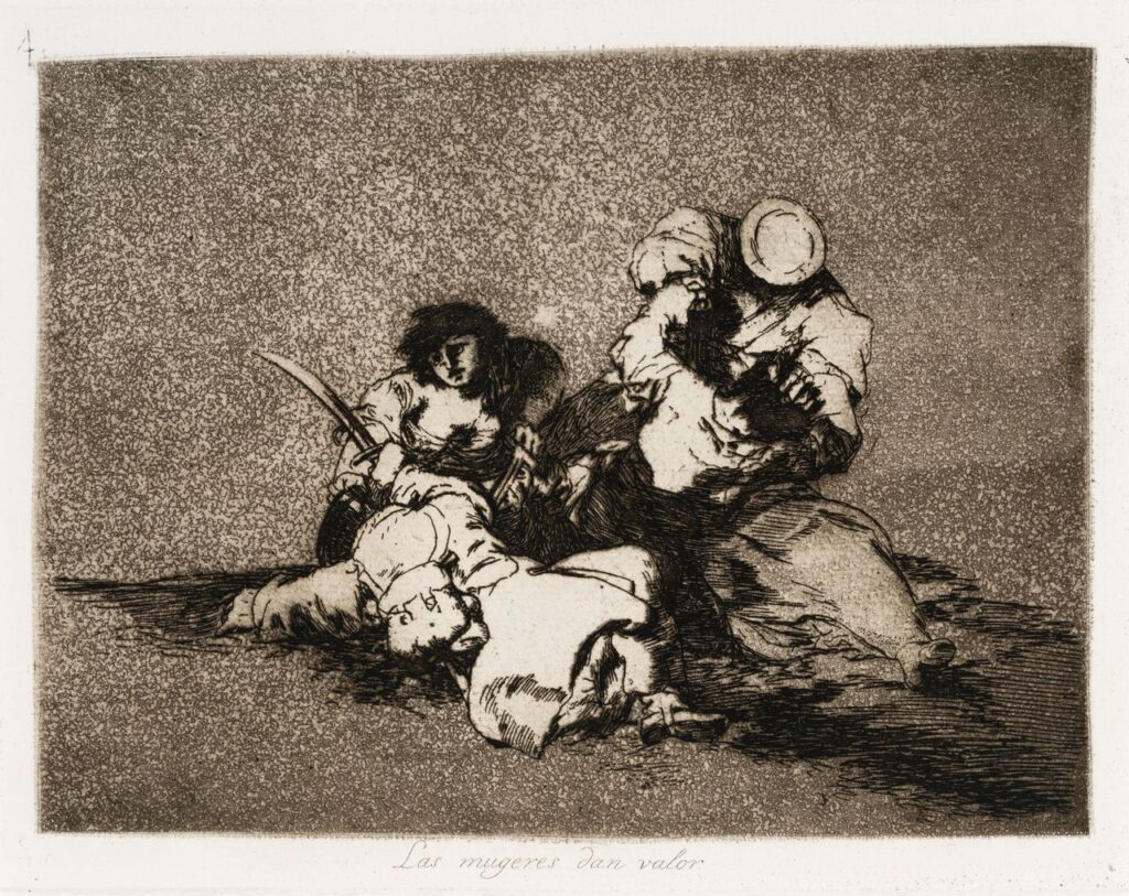 Francisco de Goya. Las mugeres dan valor. Desastres de la guerra. Colección San Telmo Museoa