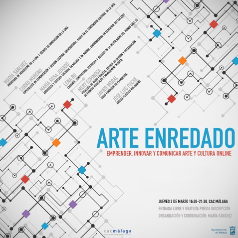 Arte enredado. Emprender, innovar y comunicar arte y cultura online. Taller en el CAC Málaga