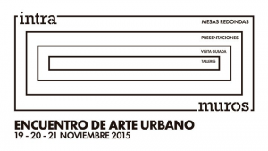 IntraMuros / Encuentros de arte urbano
