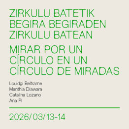 Mirar por un círculo en un círculo de miradas. Artium Museoa