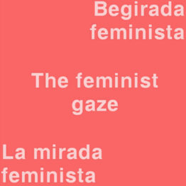 La mirada feminista. Curso en ARTIUM
