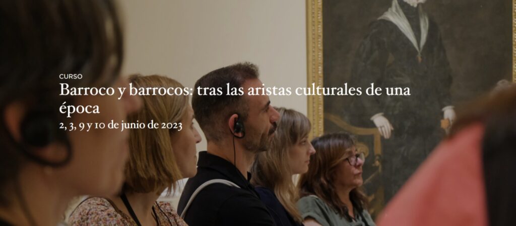 Barroco y barrocos: tras las aristas culturales de una época. Museo Nacional del Prado