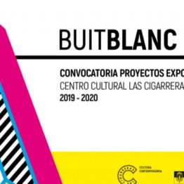 Buitblanc. Convocatoria de proyectos expositivos para el centro Cultural Las Cigarreras
