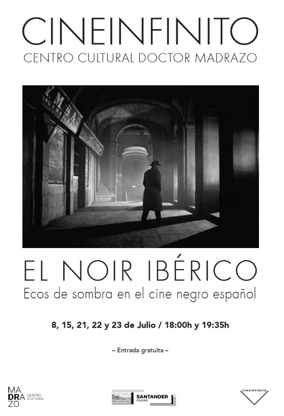 El Noir ibérico: Ecos de sombra en el cine negro español. Centro Cultural Doctor Madrazo