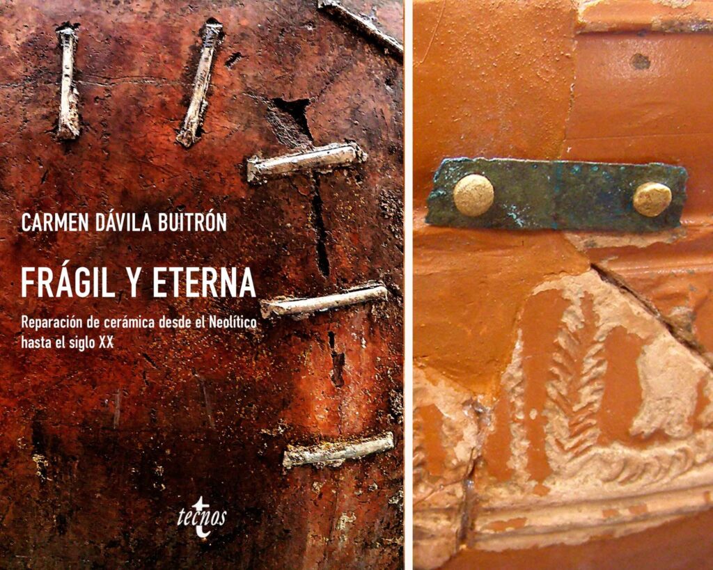 Frágil y eterna. Reparación de cerámica desde el Neolítico hasta el siglo XX. Mesa redonda en torno al libro de Carmen Dávila Buitrón en el Museo Arqueológico Nacional