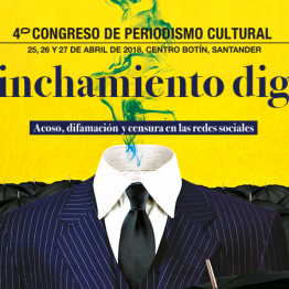 4º Congreso de Periodismo Cultural. El linchamiento digital