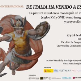 De Italia ha venido a España. La pintura mural en la monarquía de los Austrias (siglos XVI y XVII) como imagen, reflejo y protección del poder. Seminario UCM