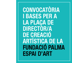 Director/a de Creación Artística en la Fundació Casals d´ Art i Espais Expositius de Palma