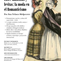 Entre mantillas y levitas: la moda en el Romanticismo. Museo del Romanticismo