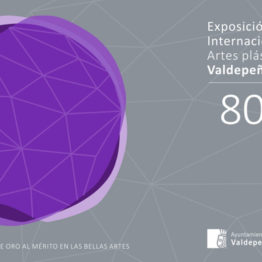 80º Exposición Internacional de Artes Plásticas Valdepeñas