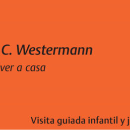 H.C. Westermann. Volver a casa. Visita guiada infantil y juvenil en el Museo Reina Sofía