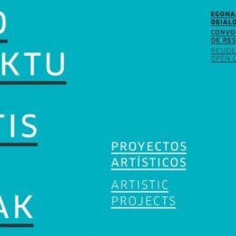 Convocatoria de residencia para el desarrollo de proyectos artísticos 2022 (septiembre-diciembre). Tabakalera