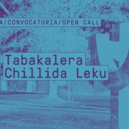 Residencia Tabakalera-Chillida Leku. Arte y paisaje 2026