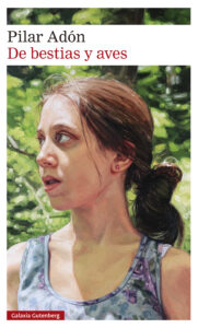 Pilar Adón. De bestias y aves