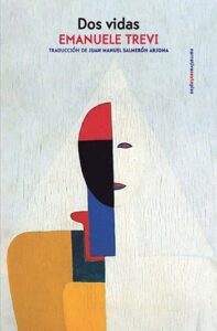 Dos vidas. Emanuele Trevi