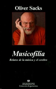 Musicofilia. Oliver Sacks
