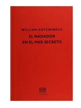 William Kotzwinkle. El nadador en el mar secreto