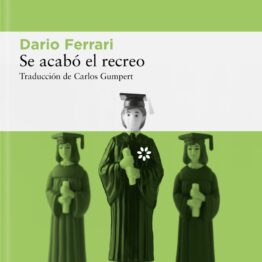 NUESTROS LIBROS: Se acabó el recreo