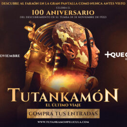 Tutankamón: el último viaje. Cines Yelmo
