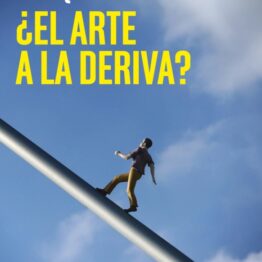 ¿El arte a la deriva?