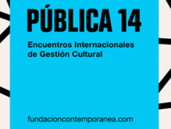 PÚBLICA 14. Encuentros Internacionales de Gestión Cultural