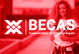 CASA MÉXICO (BECAS 2026) 