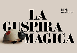 MIRÓ MALLORCA (GUSPIRA MÀGICA 2025)