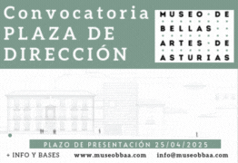 El Museo de Bellas Artes de Asturias convoca plaza Dirección