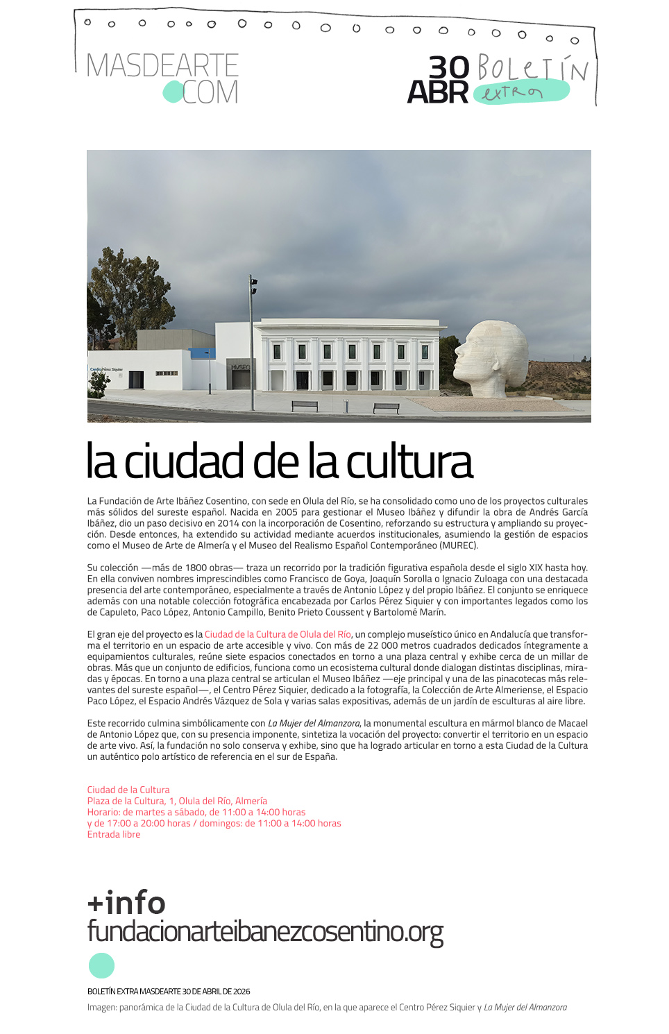 Extra masdearte: Ciudad de la Cultura de
 Olula del Río, Almería. Fundación de Arte Ibáñez Cosentino