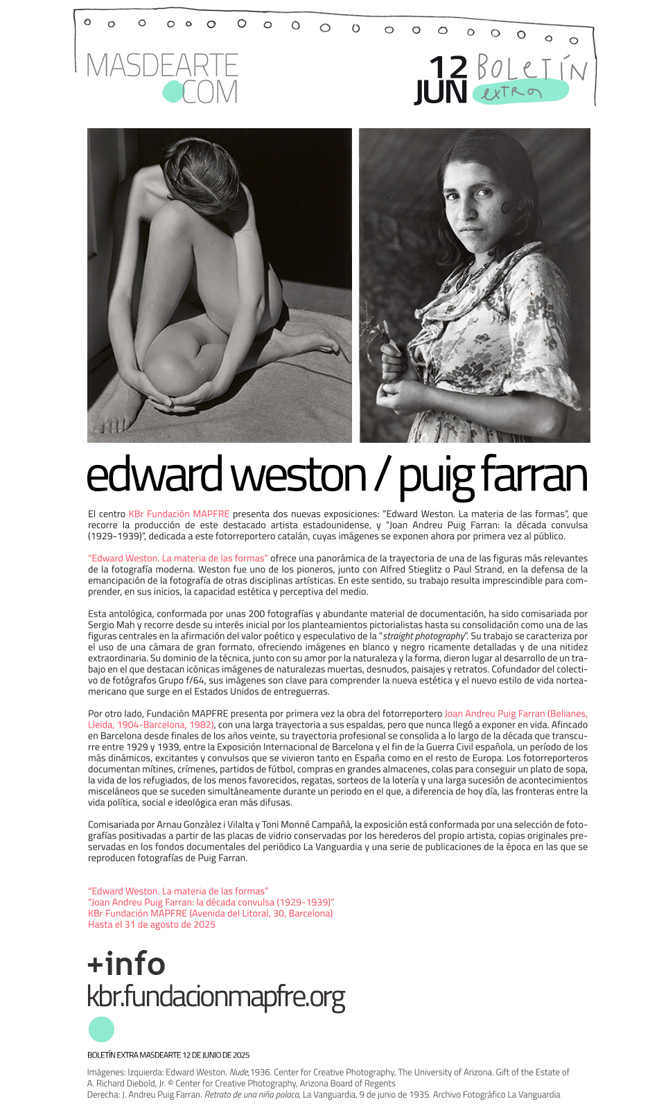 El Centro de Fotografía KBr de Fundación
 MAPFRE inaugura dos nuevas exposiciones: Edward Weston y Joan Andreu Puig Farran. Abiertas hasta el 31 de agosto de 2025