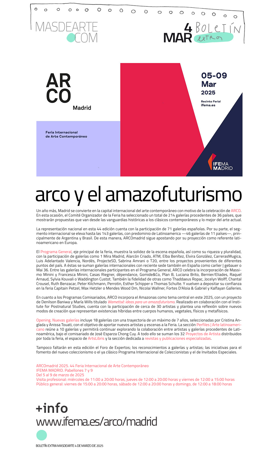 Extra masdearte: nueva edición de ARCOmadrid, con el Amazonas como proyecto central. 
ARCOmadrid, del 5 al 9 de marzo de 2025