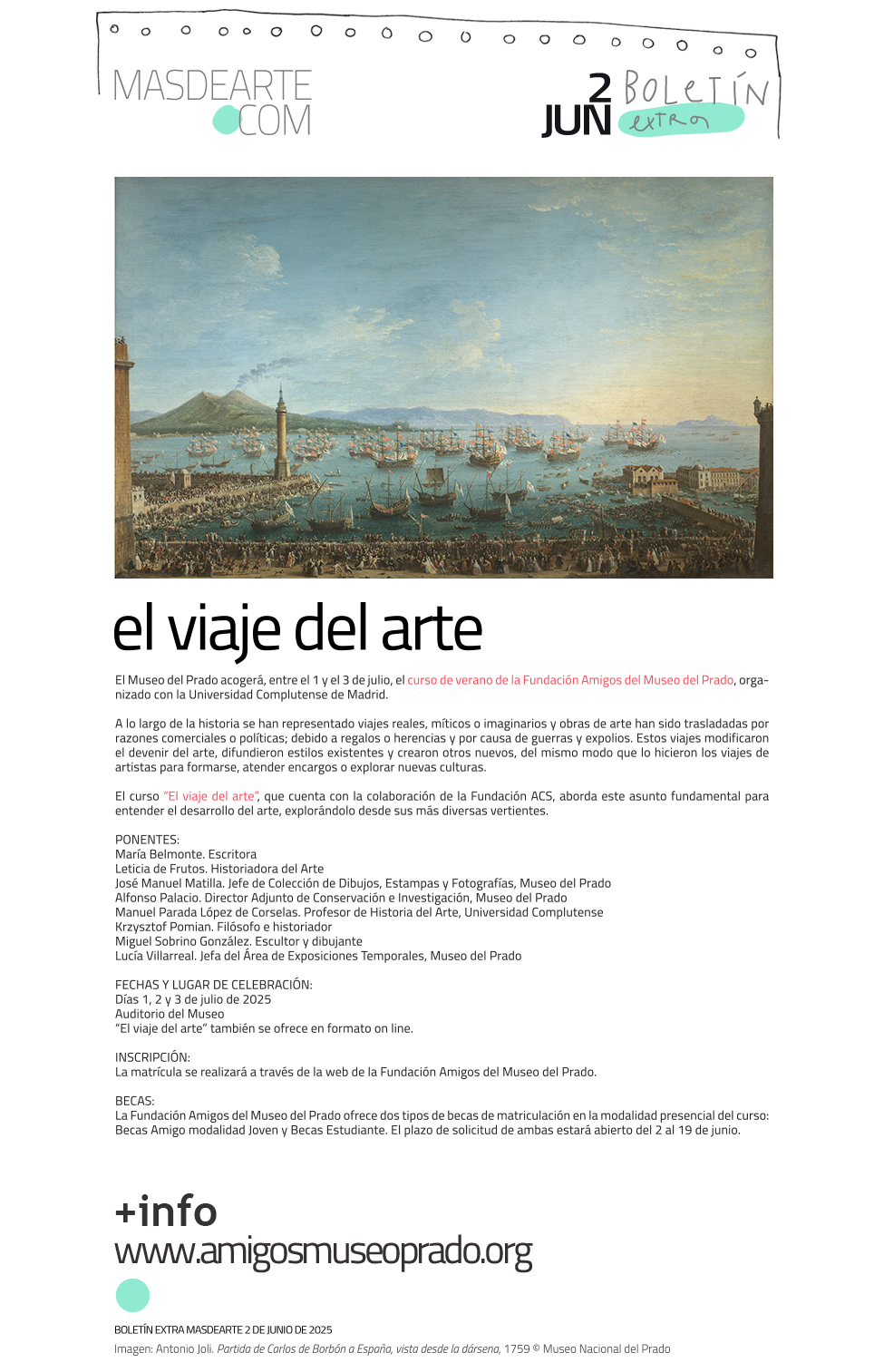 Extra masdearte: El viaje del arte. Curso
 de verano Fundación Amigos Museo del Prado. Del 1 al 3 de julio en el Museo del Prado y también en formato online