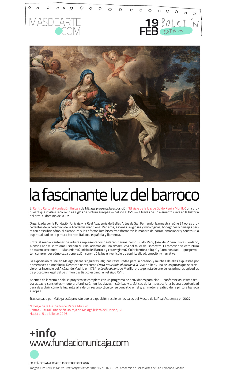 El viaje de la luz: de Guido Reni a Murillo.
 Centro Cultural Fundación Unicaja de Málaga, 2026