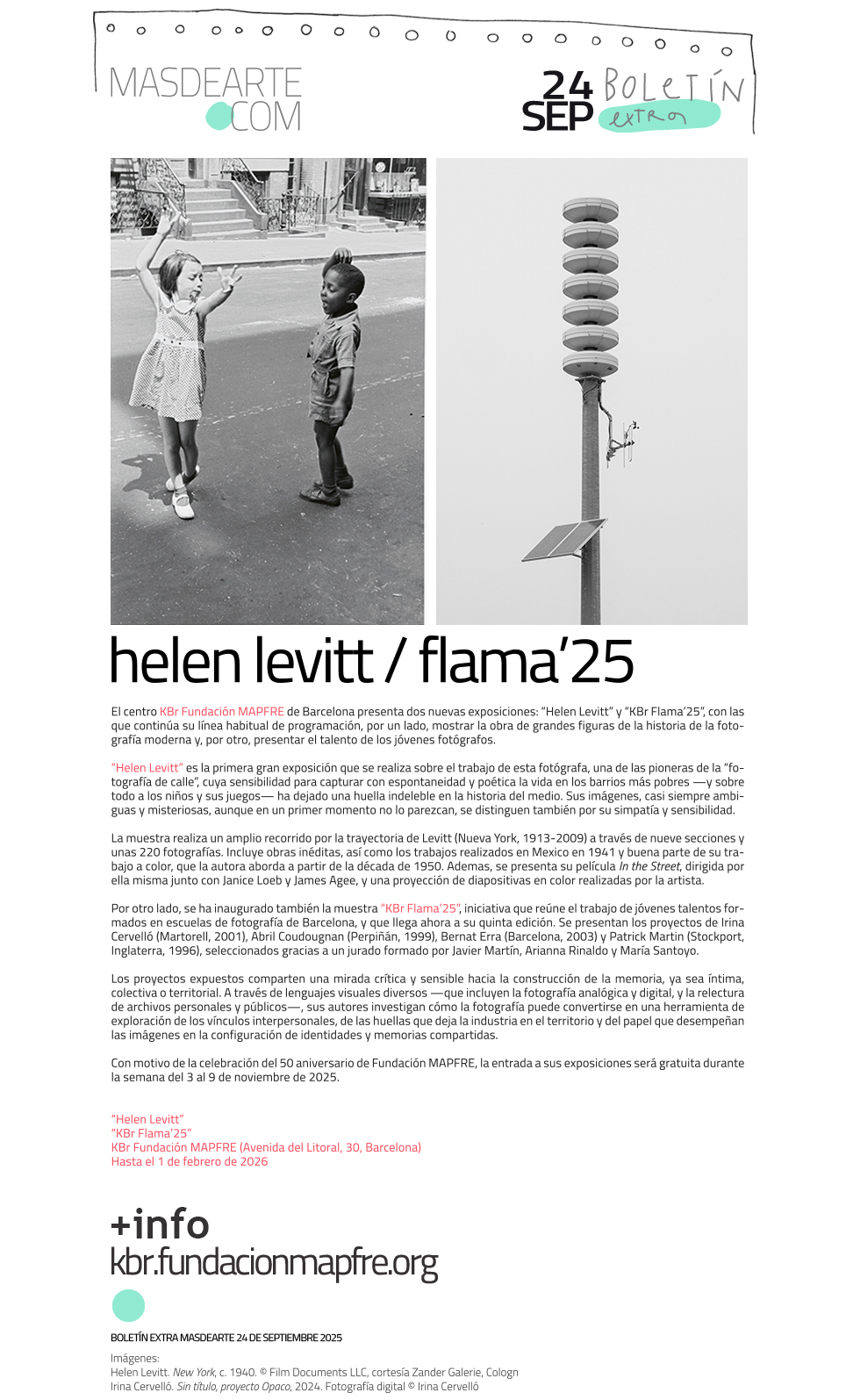 Extra masdearte: KBr Fundación MAPFRE
 inaugura dos nuevas exposiciones: Helen Levitt y Flama'25
