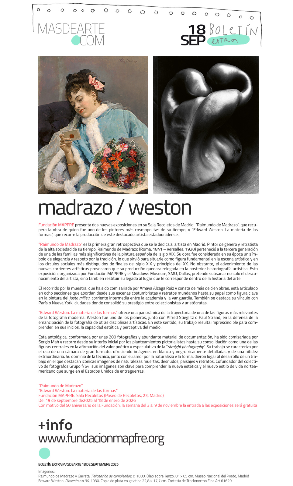 Extra masdearte: Fundación MAPFRE inaugura
 dos nuevas exposiciones en su Sala Recoletos de Madrid, dedicadas a Raimundo de Madrazo y a Edward Weston