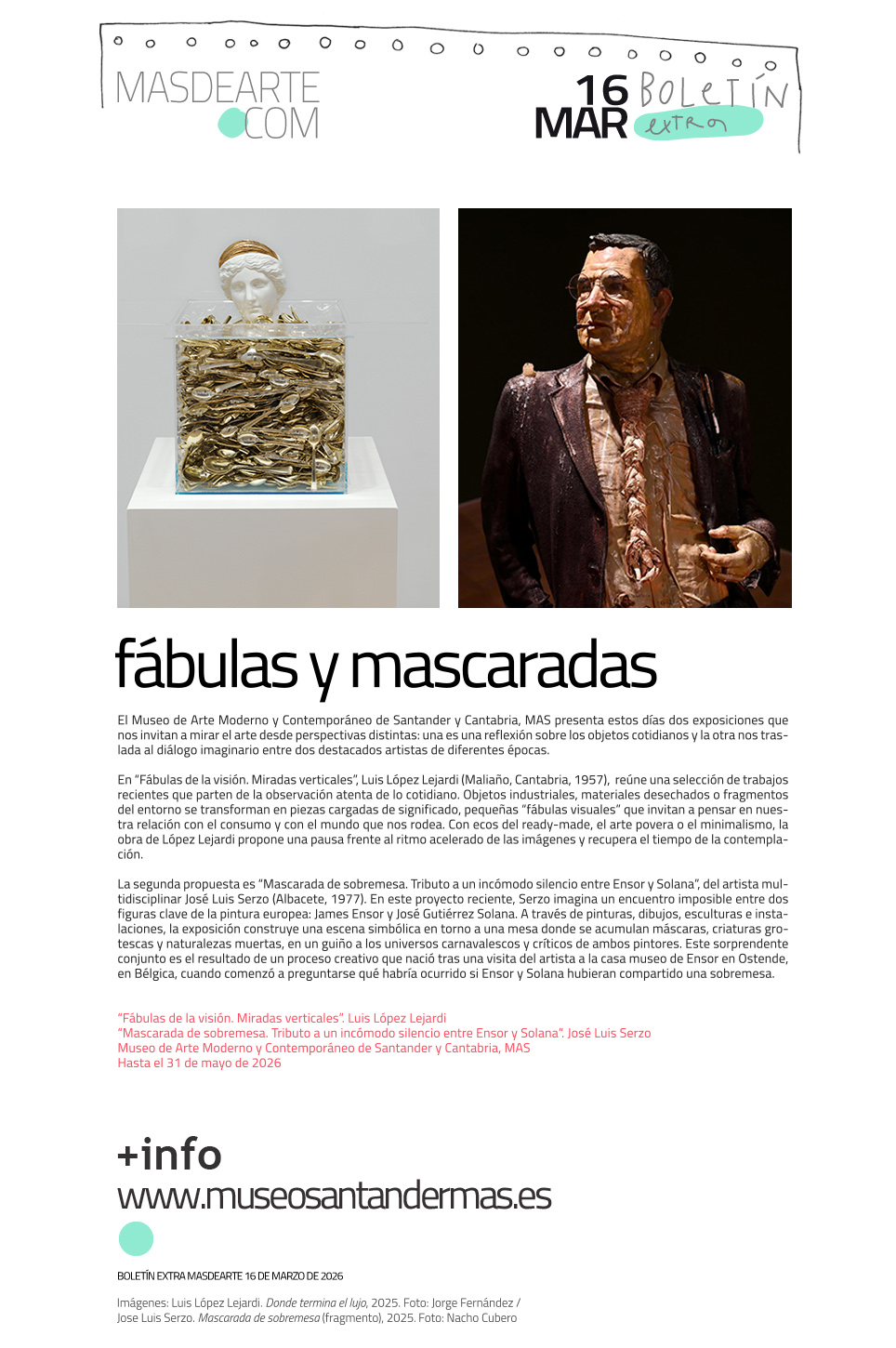 El MAS de Santander presenta dos nuevas
 exposiciones, dedicadas a Luis López Lejardi y a Jose Luis Serzo

