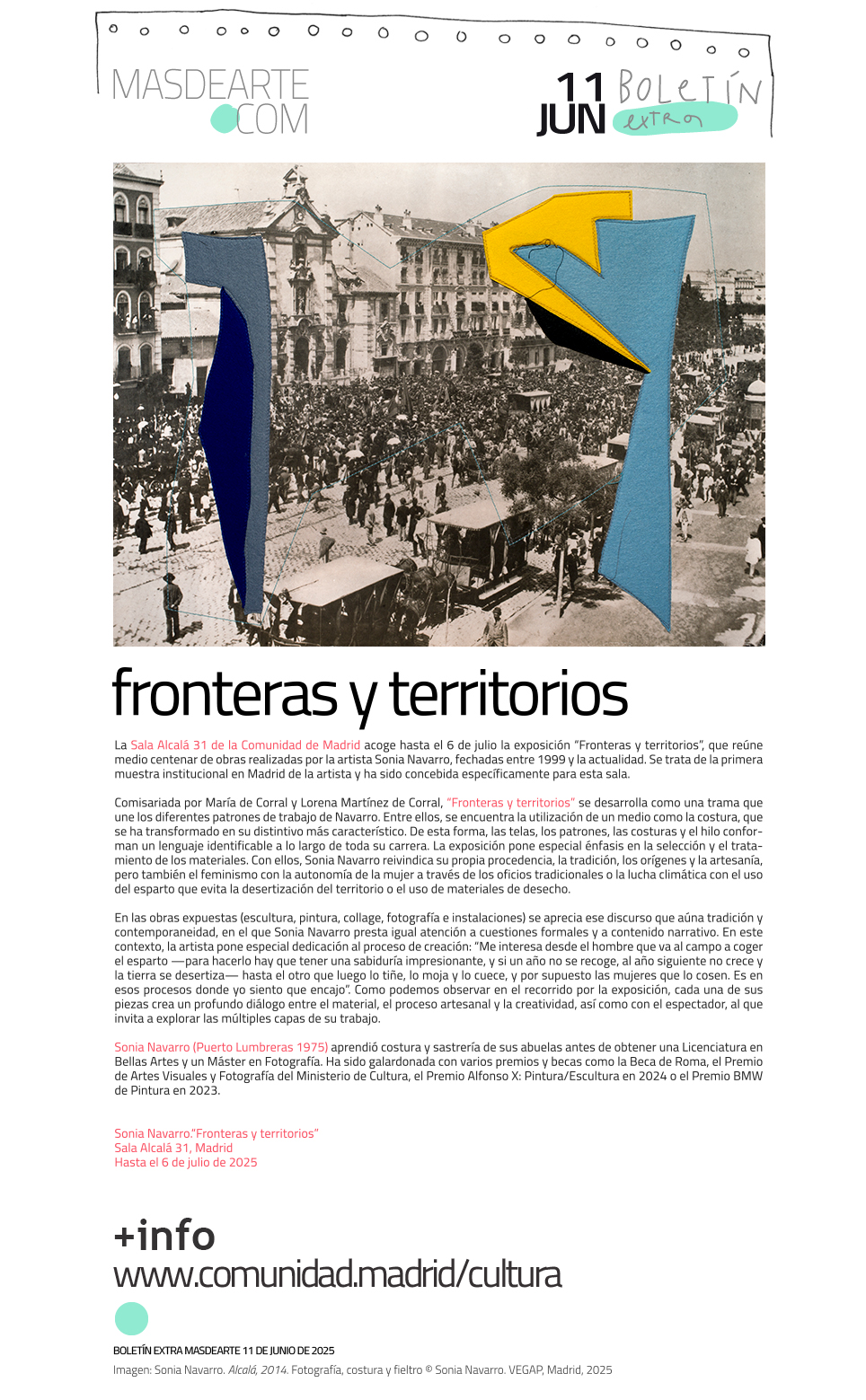 Extra masdearte: Sonia Navarro en la Sala
 Alcalá 31. Exposición abierta hasta el 6 de julio