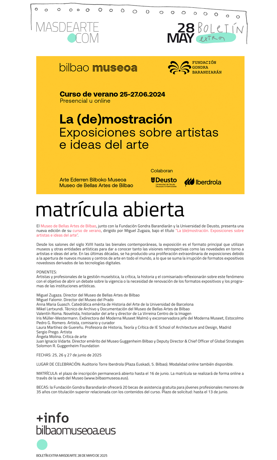 Curso de verano del Museo de Bellas Artes
 de Bilbao: La (de)mostración. Exposiciones sobre artistas e ideas del arte. 25, 26 y 27 de junio de 2025
