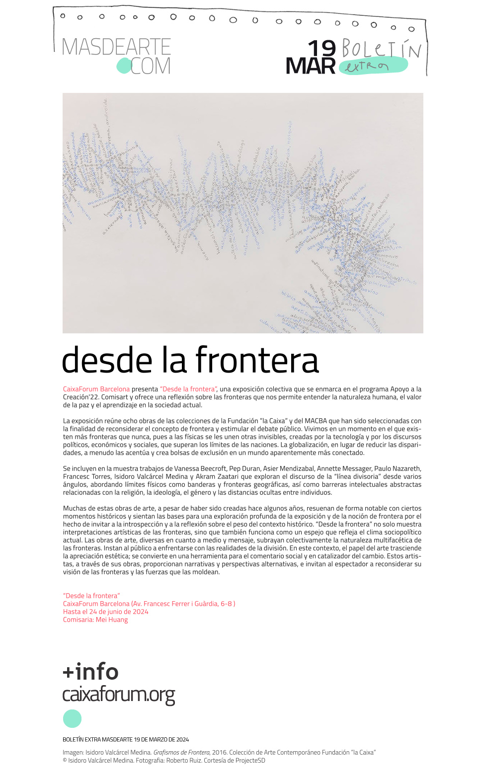 CaixaForum Barcelona presenta “Desde la frontera”, una exposición colectiva que se enmarca en el programa Apoyo a la Creación'22. Comisart