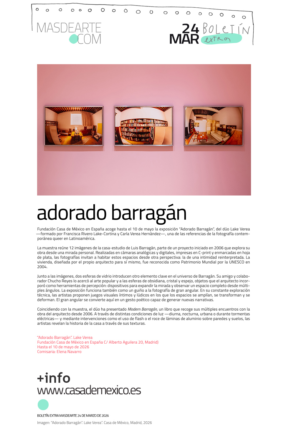 Extra masdearte: Adorado Barragán, un
 proyecto del dúo Lake Verea que podemos ver en Casa de México